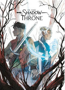Cover of In the shadow of the throne by Kate Sheridan. Jordan and the prince are in a forest, both holding weapons. Jordan is in his red coat, jeans, and green t-shirt indicative of Earth teens, while the prince is in a flowing, baby blue tunic. He's also surrounded by a swirl of magic, which is a light blue tendril arcing through the air.