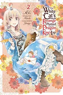Cover of The White Cat's Revenge as Plotted from the Dragon King's lap volume 2