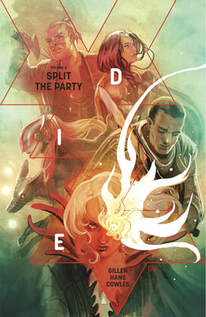Cover of Die volume 2. Ash is centered in the forefront with her dictator power surging from her left eye. Behind her is Matt, looking sadly and angrily at us. Angela is posed behind them like she is about to run off to the left, her cyberpunk helmet on and her blonde hair flowing from the bottom. Behind them is Isabelle looking up into the sky, and beside her is Chuck, who is ready to draw a weapon from his sheath on his back.