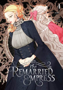 Cover of The Remarried Empress volume 4. Navier is in dark navy with a grey blouse and she's facing us with a forlorn look on her face. Behind her standing back to back is Rashta. She's in pink, and she's looking over her shoulder at us and seems sad but also mischievous. 