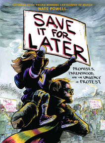 Cover of Save it for Later by Nate Powell
