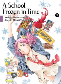 Cover of A School Frozen in Time volume 3. One of the students is surrounded by candies and other food products. Her pink hair is in pigtails. Her school uniform is a little disheveled. 