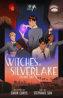 Cover of The Witches of Silverlake volume 1. The cast of witches are arranged in action poses across the middle of the cover. In one top corner is a red devil with sharp teeth. In the other corner is the skeleton-looking demon who is hunting Elliot. On the bottom of the cover is the skyline of Los Angeles as it looks from certain spots in the Silverlake neighborhood.