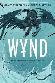 Cover of Wynd volume 3. Wynd is in full transformed mode - he has large black wings, black fur covering his body, blue glowing eyes, sharp teeth, and sharp claws on his hands. He's flying over a snowy landscape that has spears sticking out of the snow. There are also a few spears in the air flying at him.