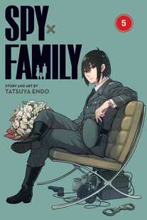 Cover of Spy x Family volume 5. Yuri, Yor's brother, sits on a chair with a boquet of flowers, looking at us menacingly