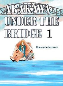 Cover of Arakawa Under the Bridge volume 1. Nino is sitting on a river bank wrapped in large pieces of newspaper. She's in a green track suit.