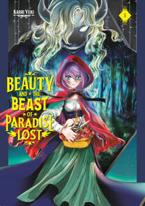 Cover of Beauty and the Beast of Paradise Lost volume 1. Belle is in the foreground wearing a red cape and a dress with a green skirt. She's holding a basket of apples. Her purple hair shines below the red hood. Behind her is the ghastly Beast. He's outlined with grays and whites, smirking evilly with one eye visible between his flowing locks of hair. 