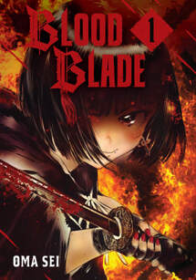 Cover of Blood Blade volume 1. Vlad is holding her katana and glaring at us with one eye while her short hair obscures the other one. There are glowing flames behind her. She has a black cloak on.