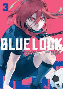 Cover of Blue Lock volume 3. A member of Team Z dribbles the ball with his long red hair flying wildly around his face. His intense eyes are also red and are glaring at us.