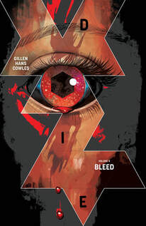 Cover of Die volume 4. We see Ash's blood red eye wide open, and her pupil is shaped like a 6-sided die. There are drops of blood around, and a mostly black cover obscures the rest of her face.