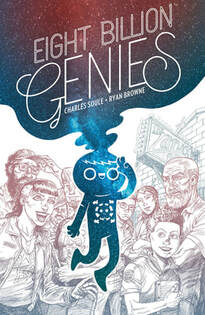 Cover of Eight Billion Genies. A blue, shiny genie floats in the middle of the picture with a cloud of blue sparkles above him that hold the title and creator names. Behind the genie are a couple of enthusiastic people all smilling. There's a middle-aged lady with her hair piled high on top of her head, a child, an older man who is looking grim, and a couple more people who are smaller behind them.