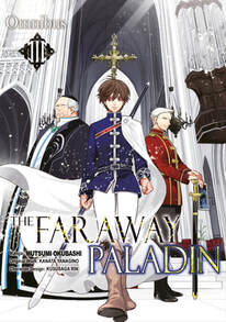 Cover of The Faraway Paladin volume 3. William walks in front of two other men. he is in a dark blue tunic that seems to have the stars in it. He also has a long, white, flowing cape. Behind him is the lord of Whitesales in a red tunic with his hads resting on a tall sword. On the other side is the Bishop of Whitesails in a black priest robe.