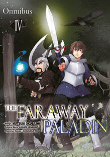 Cover of The Faraway Paladin volume 4. William and Al hold their weapons high. They are in silver armor. William is holding a sword. Al has an ax and a blue flaming torch.