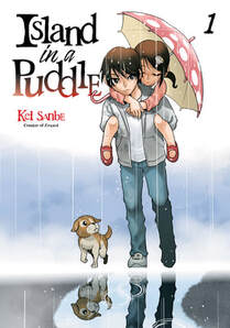 Cover of Island in a Puddle volume 1. Minato carries Nagisa on his back while she holds an umbrella, pink with white polka dots. Beside them walks a small dog, who looks up at the two children. It is raining.