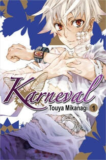 Cover of Karneval volume 1. Nai is holding out his wrist with the special Circus bracelet. He has a bandage on his cheek and his side.