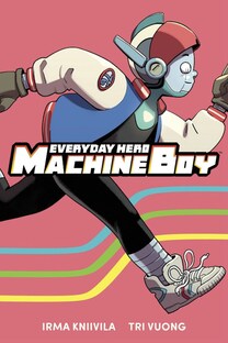 Cover of Everyday Hero Machine Boy. Machine Boy is in his letterman, black pants, and sneakers running towards the right. The background is a sold pink with three lines behind him that are yellow, blue, and green.