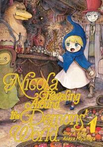 Cover of Nicola Traveling Around the Demon's World volume 1. Nicola is standing at a bar talking to a bear-like demon. She has her blue hood on that covers most of her head and sticks up like a witch's hat. Around them are various bins full of food and other sundries.