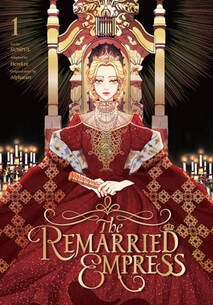 The Remarried Empress volume 1. Navier sits in a lavish red and gold throne with ornate details above her head. She's wearing a red flowing dress with gold accents and white gloves. Her blonde hair is pinned up and a red crown sits atop her head.