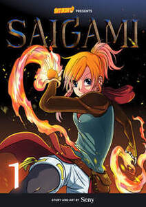 Cover of Saigami volume 1. Ayumi is in the middle of throwing a fireball at us. Her hands are covered in flames. She's wearing a green shirt with a brown long sleeve underneath, jean shorts, and black leggings under that. Her blonde hair is tied back in a ponytail. 