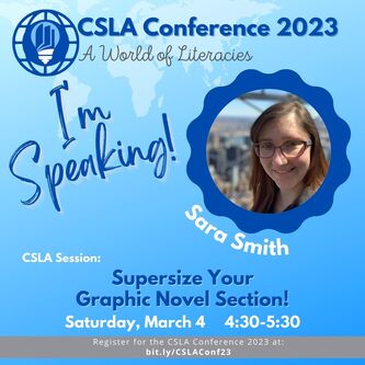 graphic card for Sara Smith's Supersize your Graphic Novel Section from the 2023 CSLA Conference