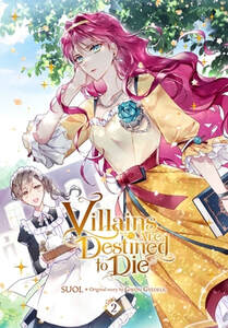 Cover of Villains are Destined to Die vol 2. Penelope is in a yellow dress standing in a garden. Her pink hair billows around her. Her maid Emily is behind her with a tray of tea supplies.