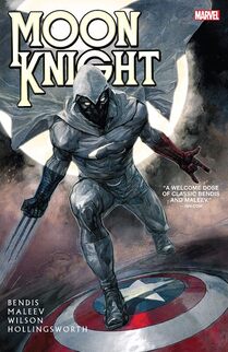 Cover of Moon Knight by Brian Michael Bendis. Moon Knight is standing on Captain America's shield. On one hand, he has Wolverine's claws. His other hand is Spider-Man's web slinging hand. Behind him is the full moon.