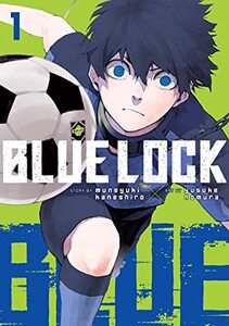 Cover of Blue Lock volume 1. Isagi is running towards us, chasing after a soccer ball in the air. His pupils are super dilated, and he looks a little crazed.