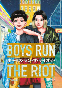 Cover of Boys Run the Riot volume2 by Keito Gaku. Ryo and Mizuki stand behind the name of the series. Ryo has one half of his close as the uniform for his job, the other half is his comfortable baggy clothes. Mizuki is in a leather jacket and jeans. She has black hair but halfway down it's died blonde.