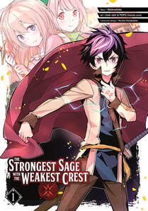Cover of The Strongest sage with the weakest crest volume 1. Mathias is posed gallantly with cape encircling him. Two girls peer out from behind him in the top corner.
