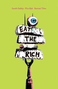 Cover of Eat the Rich. There's a fork stacked with white pieces of food, topped with a human eyeball. The food has one word of the title in each piece. The background is a solid lime green.
