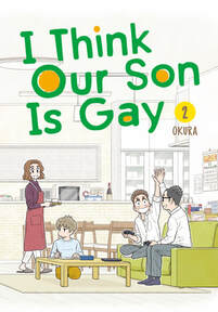 Cover of I Think our Son is gay volume 2. The family is in the living room. Tomoko gives his dad a high-five as they sit on a green couch and play video games. Younger brother Yuri is at the table sitting on the floor. Mom, in a red dress and cardigan, brings in some food on a tray.