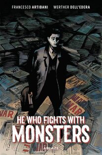 Cover of He who fights with monsters. The doctor, Radek, stands with his doctor's briefcase, on top of stacks of newspapers with 