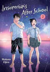 Cover of Insomniacs after school volume 2. Nakami and Magari are standing on water that's reflecting the starry sky above them. They're in their school uniforms. Magari is holding her skirt up and smiling. Nakami has one hand in his pocket and the other is pushing up his glasses. He is sort of frowning.
