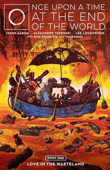 Cover of Once Upon a Time at the End of the World volume 1. The world is on fire. Two people sit in a small canoe on a fiery lake. They both have gas masks on, and the canoe is filled with stuff. They have an umbrella over them and there's a heart-shaped hole in it. The circular filter of the gas masks are pressed together as if the two people are kissing.