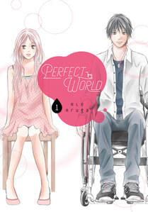 Perfect World vol 1 by Rie Aruga. Kawana sits in a chair in a summery pink dress. Ayukawa is next to her in his wheelchair in grey pants and a button down shirt that's open to a grey shirt underneath it.