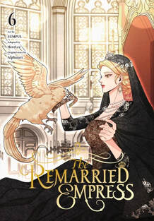 Cover of The Remarried Empress vol 6. Navier is in all black with a black headdress. Her arm is out and Queen the bird flies over to her and is about to land on her. Behind her is a lavish throne room.