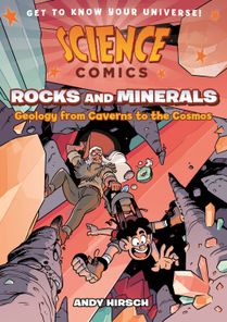 Cover of Science Comics: Rocks and Minerals by Andy Hirsch