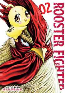 Cover of Rooster Fighter volume 2. Keiji's comb and feathers flow majestically around his face. He's scowling at us. Attached to his head is Chicken Little with her back tattoo showing. She's smiling with her little blushing chick cheeks.