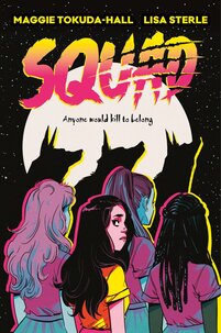 Cover of Squad with three werewolves against a moon and four girls in front of them, one looking over her shoulder at us