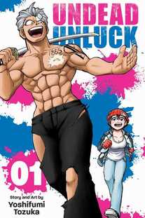 Cover of Undead unluck volume 1. In the foreground is Andy, shirtless with chiseled muscles, and torn black pants. He's carrying a sword over his shoulder. Behind him is Izumo with her red beanie over her short hair, white t-shirt, and blue jeans. She's running behind Andy. Both are smiling.
