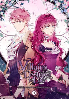 Cover of Villains are Destined to Die volume 3. Reynold and Penelope are standing back to back. Reynold is in a fancy suite with white ascot, maroon vest, and brown jacket. Penelope is in a maroon dress. Her pink hair is falling around her. Behind them is the window of the attic room and pink and blue flowers around the window.