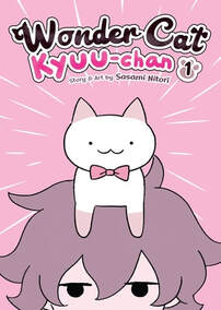 Cover of Wonder Cat Kyuu-Chan volume 1. The top half of Hinata's face is seen, and his eyes look like he's not very amused. He has brown hair that's a little messy. Sitting on top of his head is Kyuu-chan, who is white with tan paws and ears. Kyuu-chan is wearing a pink bow tie.