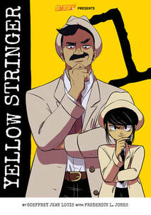 Cover of Yellow Stringer volume 1. Naomi and Tony are standing, looking at us, with their chins in their hands. Both are wearing tan suits and tan hats. The background behind them is solid yellow.